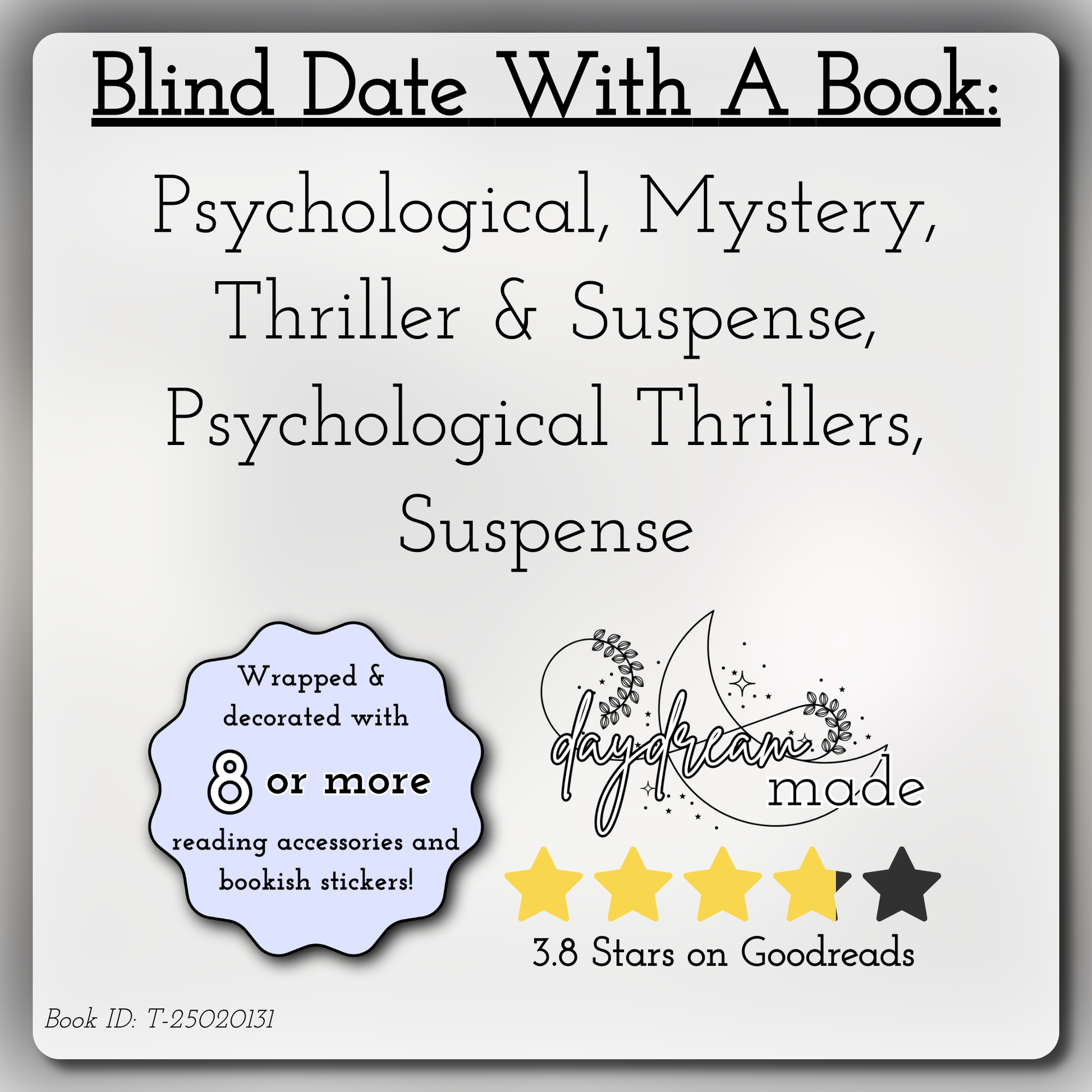 Blind Date With A Book that includes the following themes: Psychological, Mystery, Thriller & Suspense, Psychological Thrillers, Suspense
