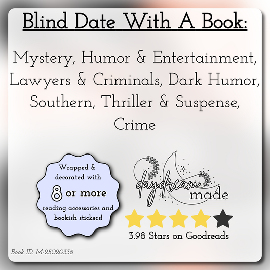Blind Date With A Book that includes the following themes: Mystery, Humor & Entertainment, Lawyers & Criminals, Dark Humor, Southern, Thriller & Suspense, Crime