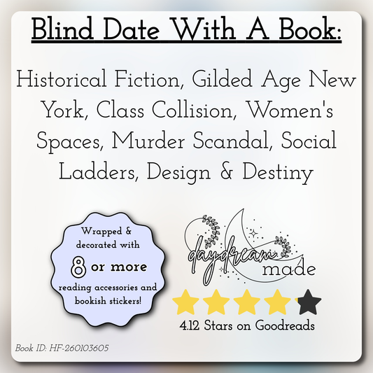 Blind Date With A Book that includes the following themes: Historical Fiction, Gilded Age New York, Class Collision, Women's Spaces, Murder Scandal, Social Ladders, Design & Destiny