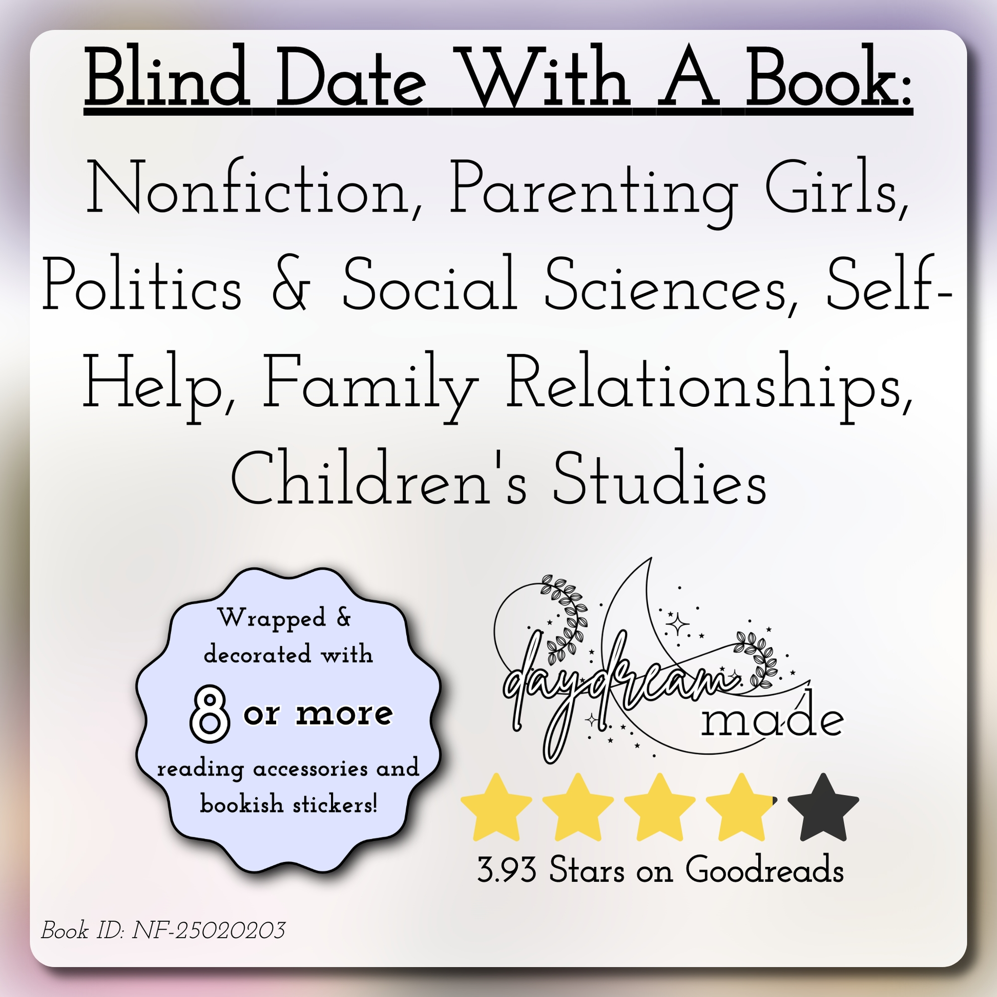 Blind Date With A Book that includes the following themes: Nonfiction, Parenting Girls, Politics & Social Sciences, Self-Help, Family Relationships, Children's Studies