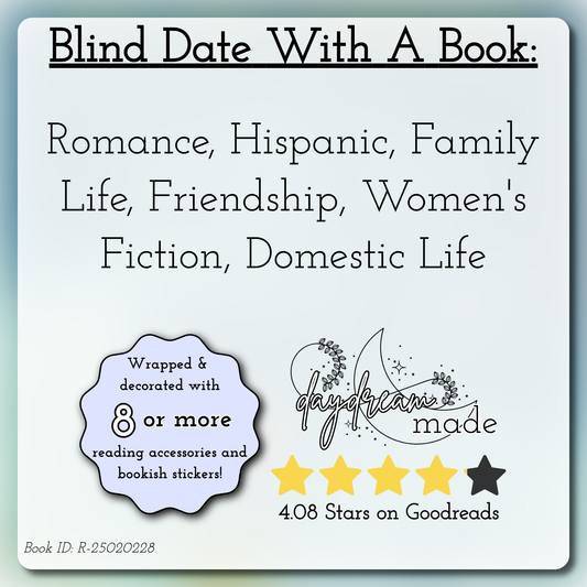 Blind Date With A Book that includes the following themes: Romance, Hispanic, Family Life, Friendship, Women's Fiction, Domestic Life