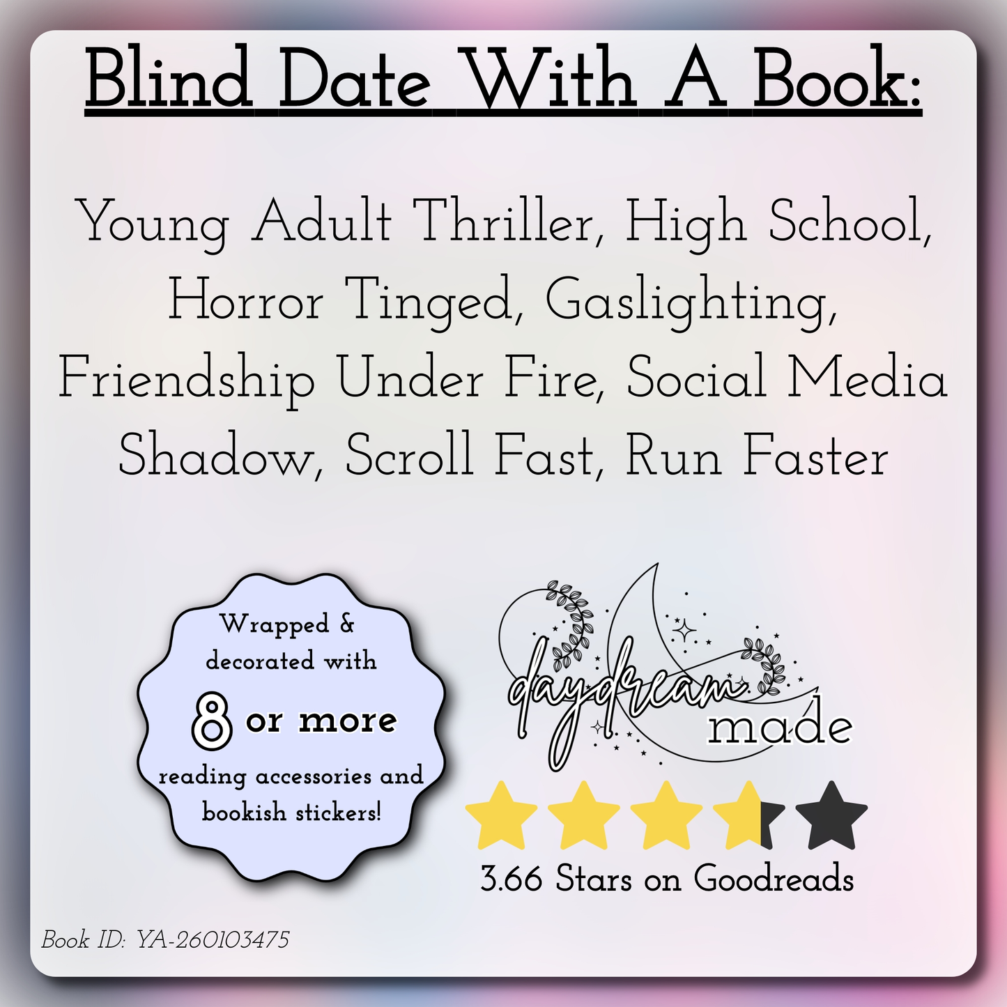 Blind Date With A Book that includes the following themes: Young Adult Thriller, High School, Horror Tinged, Gaslighting, Friendship Under Fire, Social Media Shadow, Scroll Fast, Run Faster