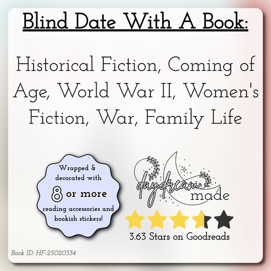 Blind Date With A Book that includes the following themes: Historical Fiction, Coming of Age, World War II, Women's Fiction, War, Family Life