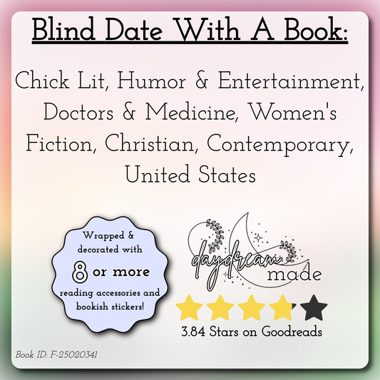 Blind Date With A Book that includes the following themes: Chick Lit, Humor & Entertainment, Doctors & Medicine, Women's Fiction, Christian, Contemporary, United States