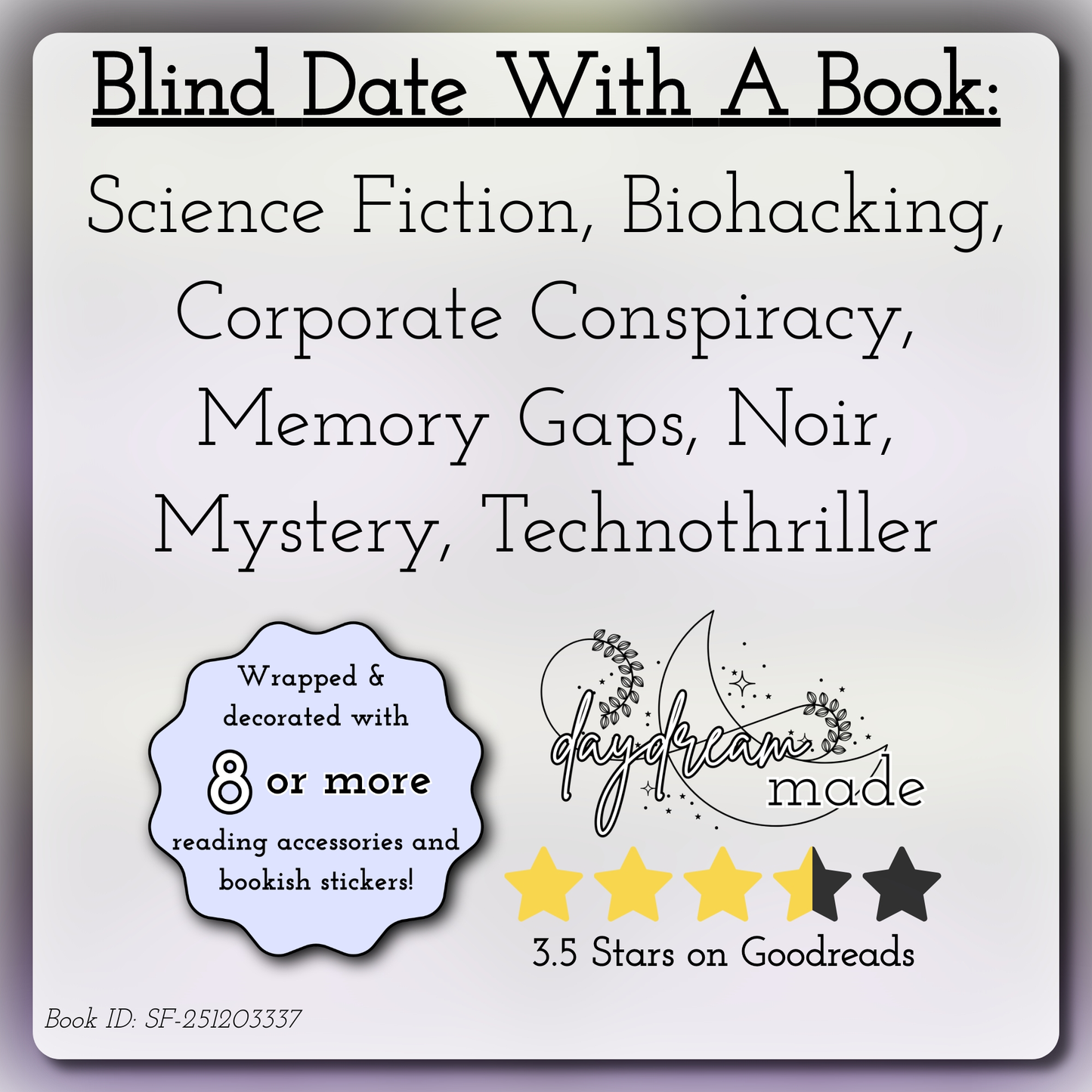 Blind Date With A Book that includes the following themes: Science Fiction, Biohacking, Corporate Conspiracy, Memory Gaps, Noir, Mystery, Technothriller