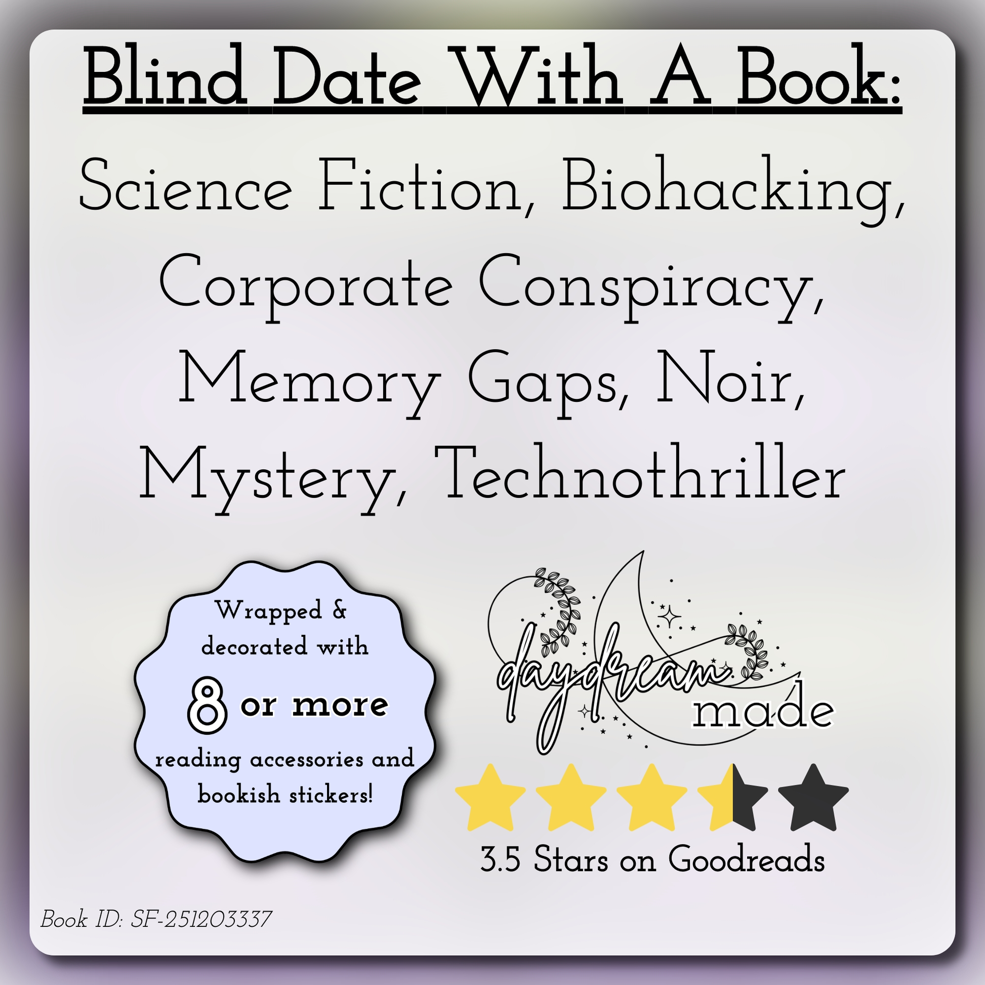 Blind Date With A Book that includes the following themes: Science Fiction, Biohacking, Corporate Conspiracy, Memory Gaps, Noir, Mystery, Technothriller