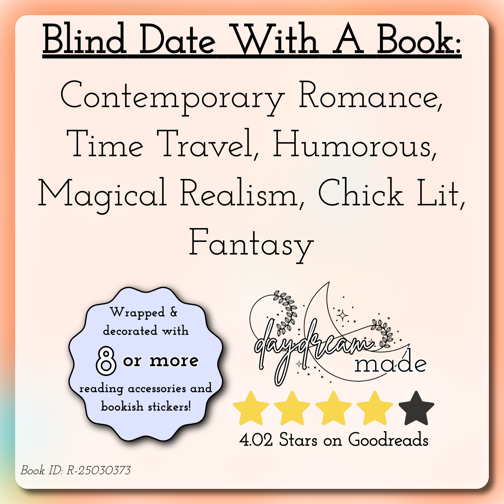 Blind Date With A Book that includes the following themes: Contemporary Romance, Time Travel, Humorous, Magical Realism, Chick Lit, Fantasy