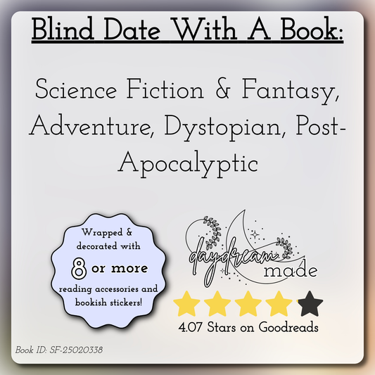 Blind Date With A Book that includes the following themes: Science Fiction & Fantasy, Adventure, Dystopian, Post-Apocalyptic