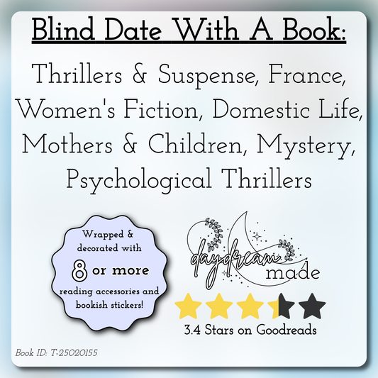 Blind Date With A Book that includes the following themes: Thrillers & Suspense, France, Women's Fiction, Domestic Life, Mothers & Children, Mystery, Psychological Thrillers